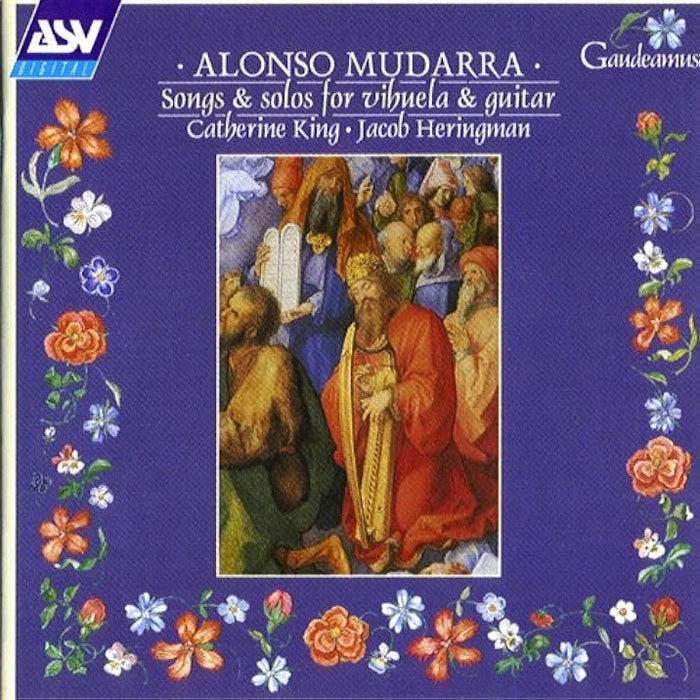 Jacob Heringman & Catherine King • Alonso Mudarra: Songs & Solos for Vihuela & Guitar (CD)