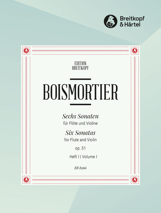 Boismortier, Joseph Bodin de: 6 Sonatas Op. 51