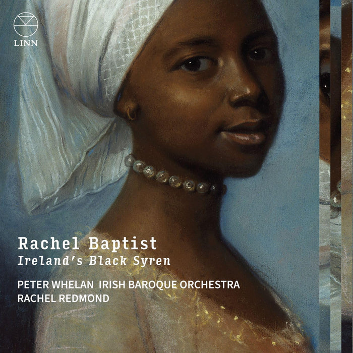 Irish Baroque Orchestra • Rachel Baptist: Ireland's Black Syren (CD)