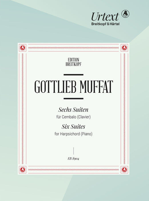 Muffat, Gottlieb: Suites for Harpsichord (Piano)