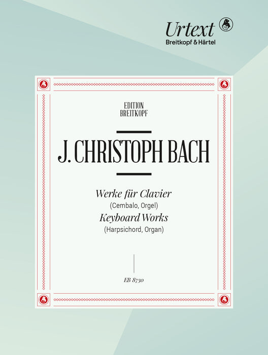 Bach, Johann Christoph: Keyboard Works (Harpsichord, Organ)