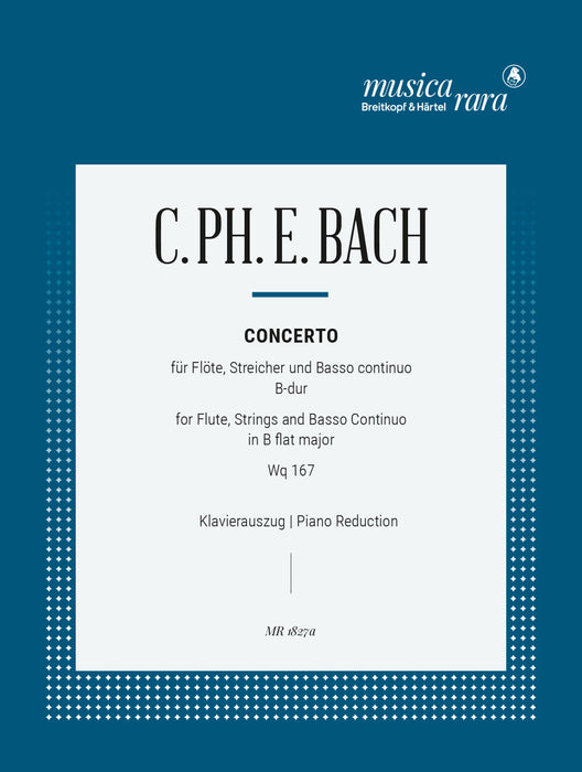 Bach, Carl Philipp Emanuel: Flute Concerto in B flat major Wq 167