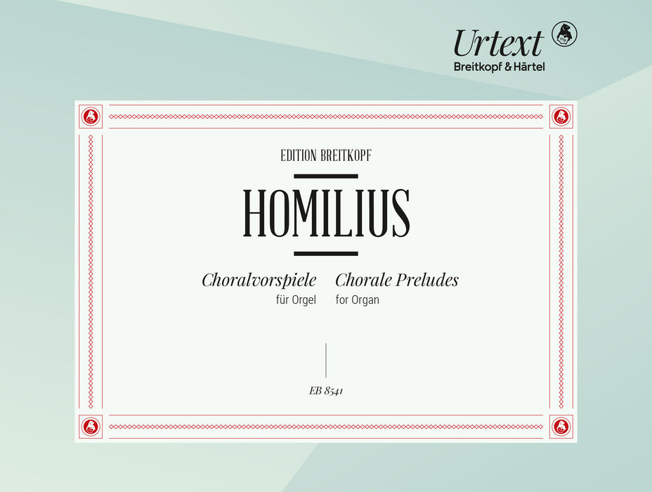 Homilius, Gottfried August: Chorale Preludes