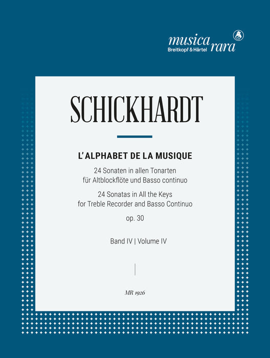 Schickhardt, Johann Christian: L'Alphabet de la Musique Op. 30