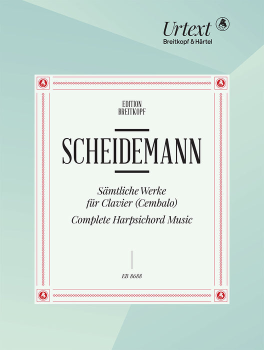 Scheidemann, Heinrich: Complete Harpsichord Music