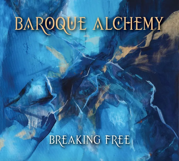 Baroque Alchemy • Breaking Free (CD)