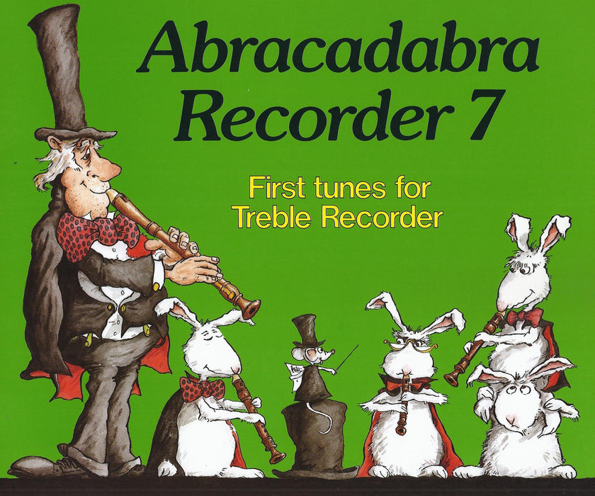 Abracadabra Recorder 7: First Tunes for Treble Recorder