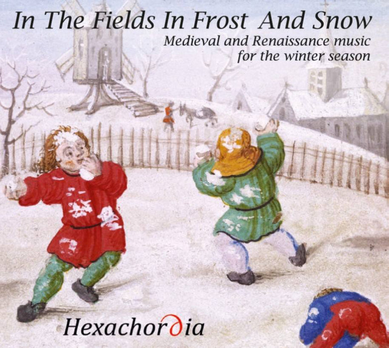 Hexachordia • In The Fields in Frost and Snow (CD)
