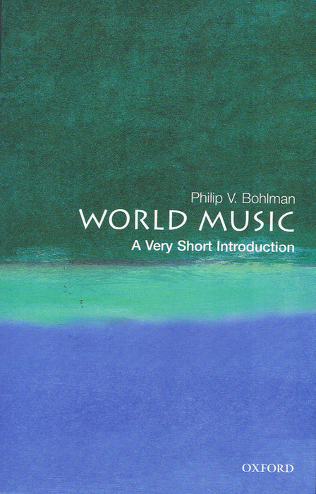 Bohlman: World Music - A Very Short Introduction