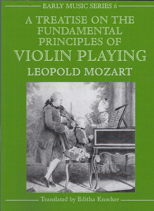 L. Mozart: A Treatise on the Fundamental Principles of Violin Playing