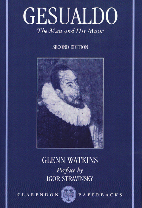 Watkins: Gesualdo - The Man and His Music
