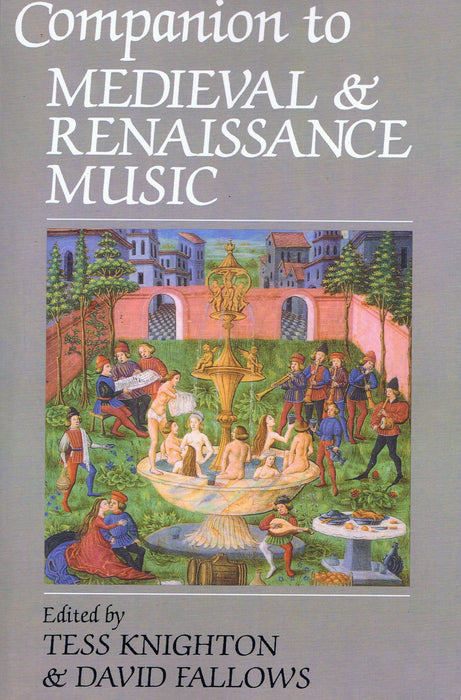 Knighton/ Fallows: Companion to Medieval & Renaissance Music
