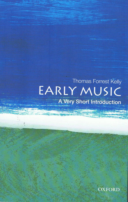 Kelly: Early Music - A Very Short Introduction