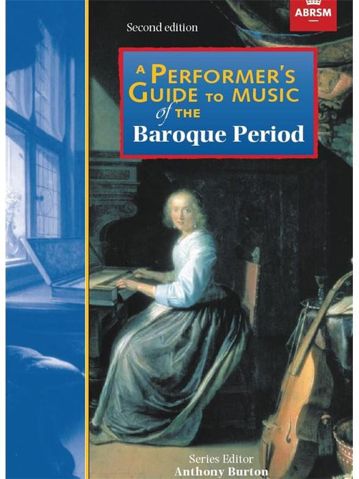 Burton (ed.): A Performer's Guide to Music of the Baroque Period
