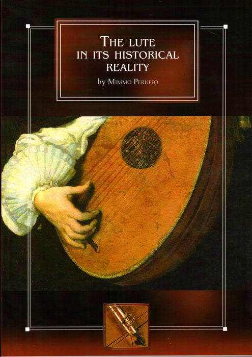 The Lute In Its Historical Reality by Mimmo Peruffo