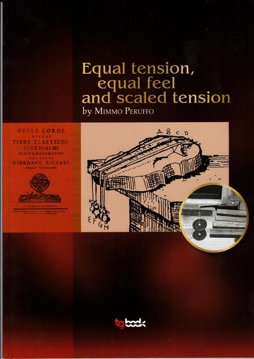 Equal Tension, Equal Feel and Scaled Tension by Mimmo Peruffo