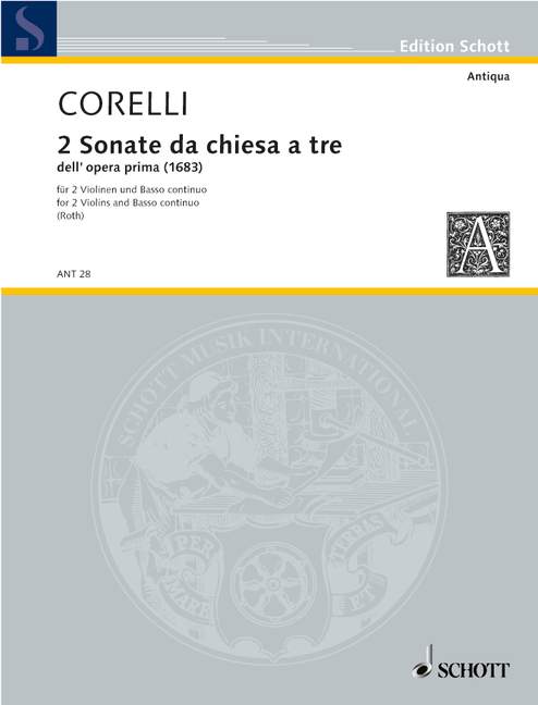 Corelli: 2 Sonate da Chiesa for 2 Violins and Basso Continuo