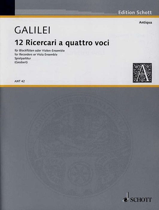 Galilei: 12 Ricercari for 4 Recorders or Viols