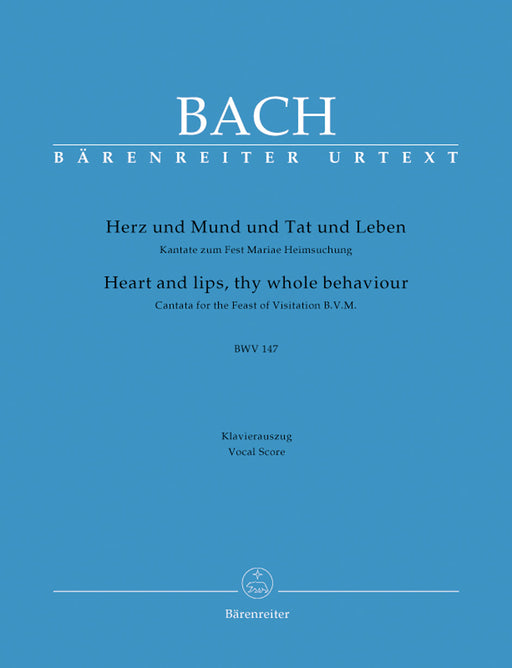 J. S. Bach: Cantata No. 147 "Heart and lips, thy whole behaviour"