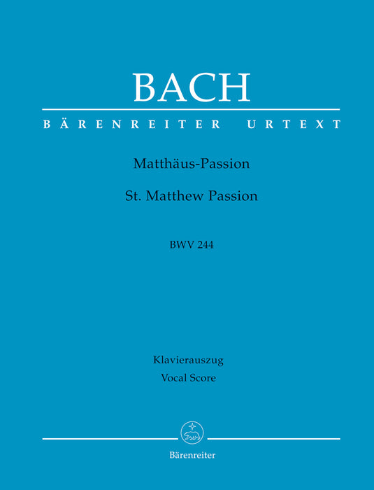 J. S. Bach: St. Matthew Passion BWV 244