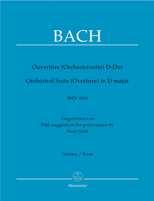 J. S. Bach: Orchestral Suite (Overture) in D Major