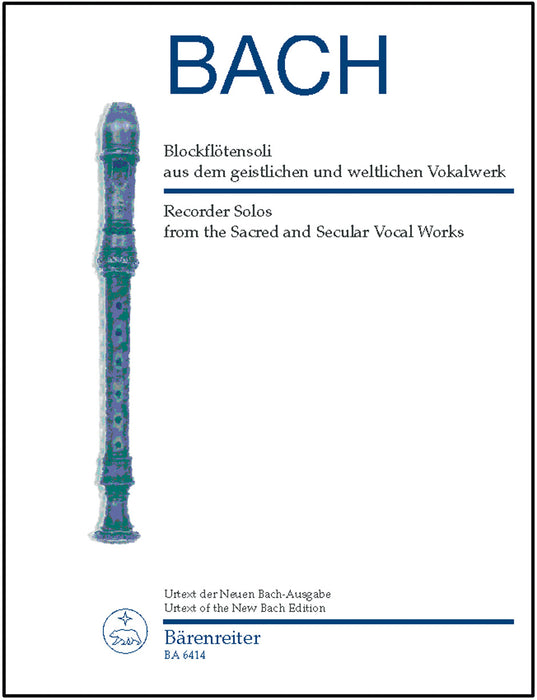 J. S. Bach: Recorder Solos from the Sacred and Secular Vocal Works