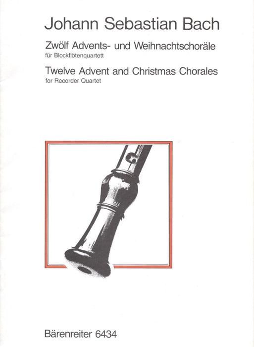 J. S. Bach: 12 Advent and Christmas Chorales for Recorder Quartet