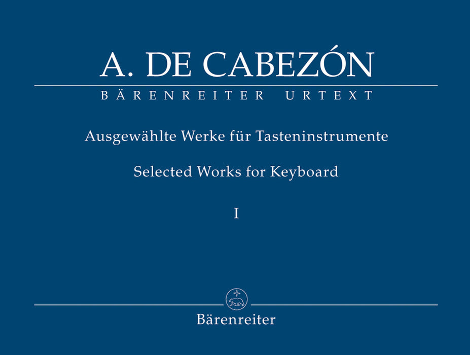 Cabezon: Selected Works for Keyboard, Vol. 1