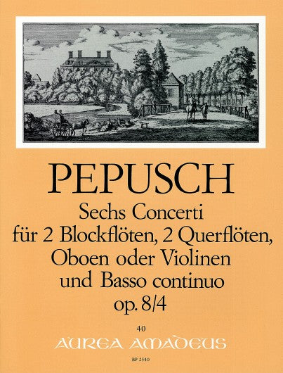 Pepusch: Concerto for 2 Recorders, 2 Flutes and Basso Continuo Op. 8/4