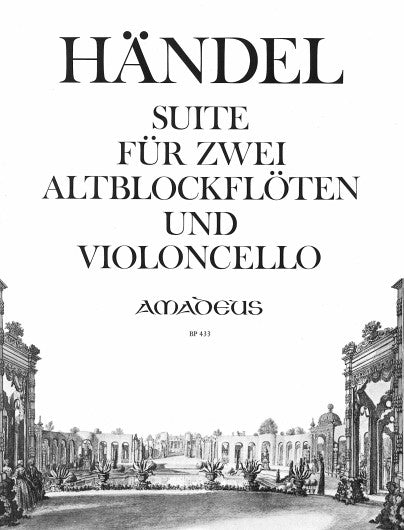 Handel: Suite for 2 Treble Recorders and Violoncello