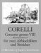 Corelli: Concerto Grosso Op. 6/8 "Christmas-Concerto" for 2 Treble Recorders, Strings and Basso Continuo