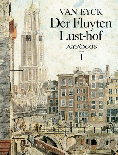 van Eyck: Der Fluyten Lust-hof for Descant Recorder - Volume 1 at EMS