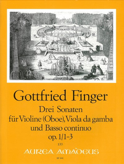 Finger: 3 Sonatas for Violin, Viola da Gamba and Basso Continuo