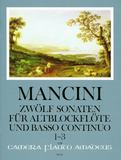 Mancini: 12 Sonatas for Treble Recorder and Basso Continuo, Vol. 1