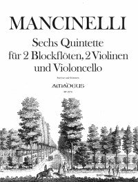 Mancinelli: Six Quintets for Two Alto Recorders, Two Violins and Cello