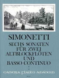 Simonetti: 6 Sonatas Op. 2 for 2 Alto Recorders and Basso Continuo, Vol. 1