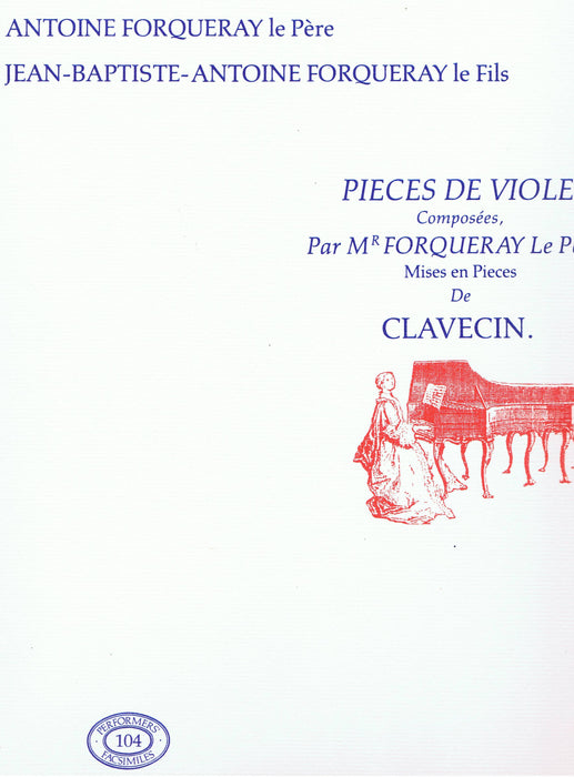 Forqueray: Pieces de Viole Mises en Pieces de Clavecin