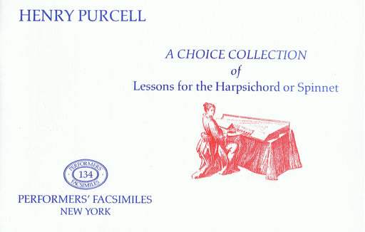 Purcell: A Choice Collection of Lessons for the Harpsichord or Spinnet