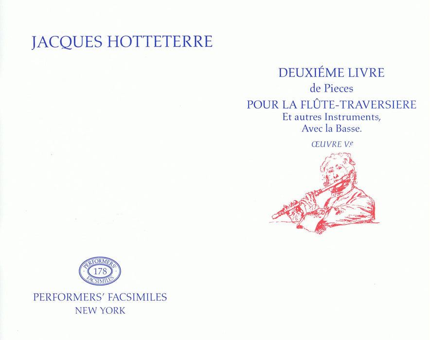 Hotteterre: Deuxieme Livre de Pieces pour la Flute-traversiere avec la Basse (Oeuvre Ve)
