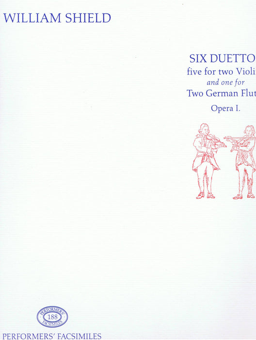Shield: Six Duettos - Five for 2 Violins and One for 2 Flutes (Opera I)