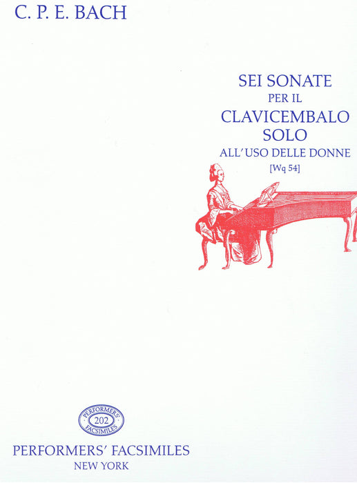 Bach, CPE: Sei Sonate for Fortepiano [Wq 54]