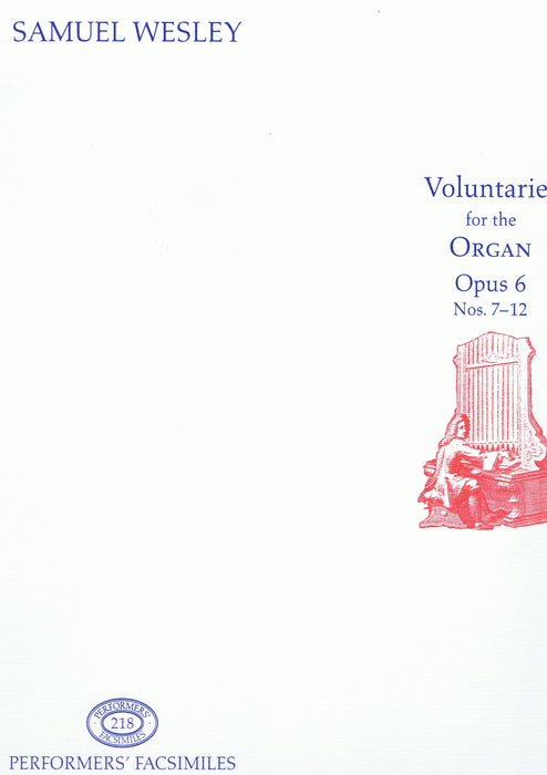 Wesley: Voluntaries for the Organ (Opus 6, Nos. 7-12)