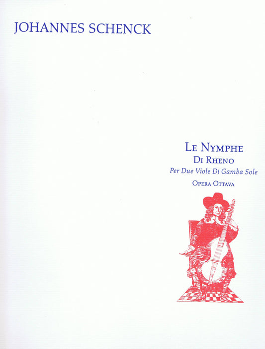 Schenck: Le Nymphe di Rheno for 2 Bass Viols, Op. 8