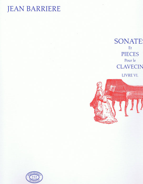 Barriere: Sonates Et Pieces Pour le Clavecin