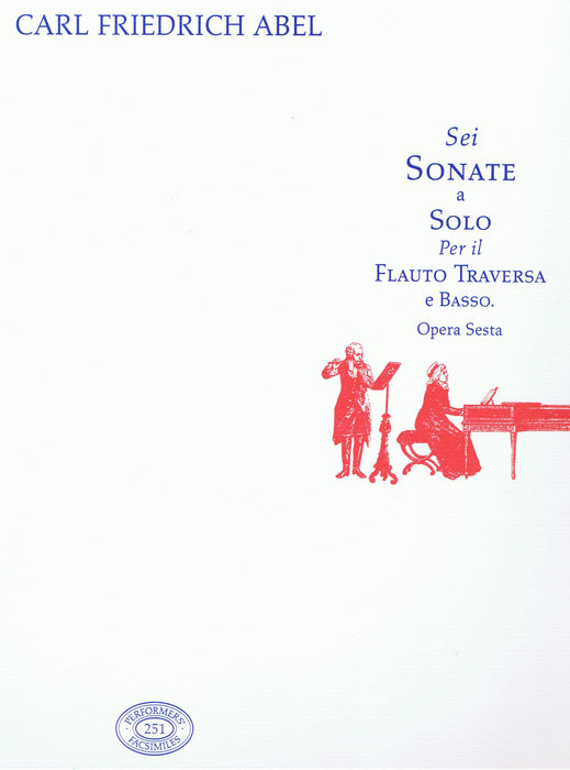Abel: Six Sonatas for Flute and Basso Continuo, Op. 6