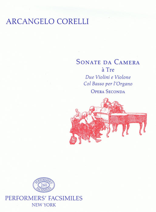 Corelli: Sonate da Camera for 2 Violins and Basso Continuo, Op. 2