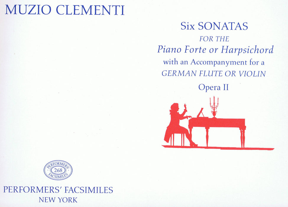 Clementi: Six Sonatas for the Piano Forte or Harpsichord with an Accompaniment for a German Flute or Violin, Opera II