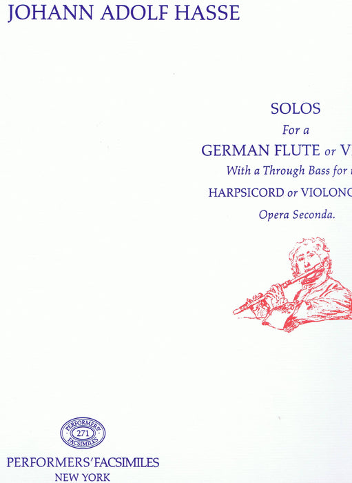 Hasse: Solos for a German Flute or Violin and Basso Continuo, Op. 2