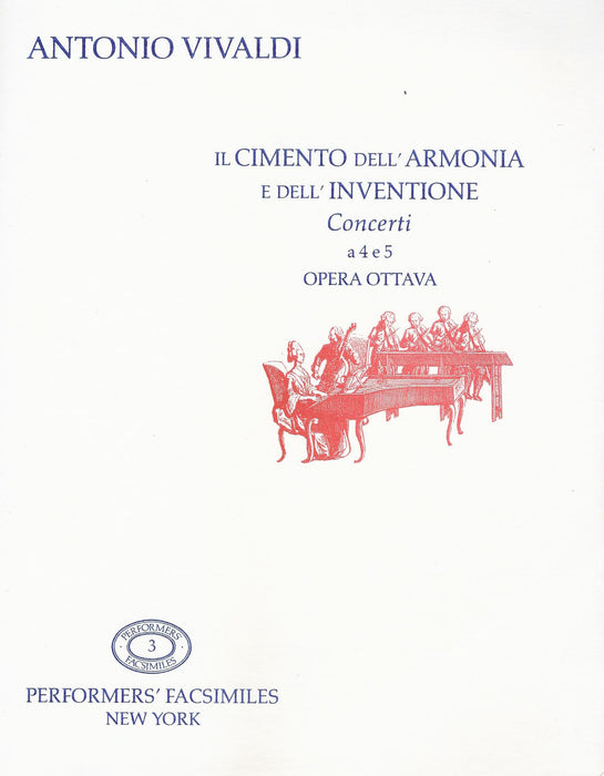 Vivaldi: Il Cimento dell’ Armonia e dell’ Inventioni Concerti a 4 e 5, Op. 8
