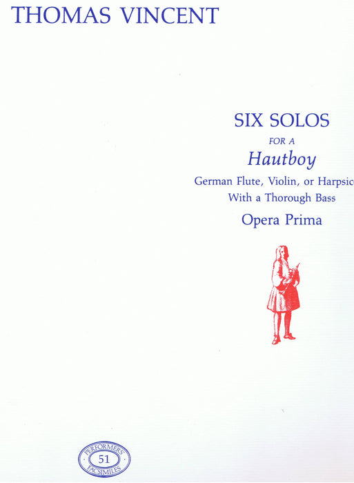 Vincent: Six Solos for a Hautboy, Op. 1